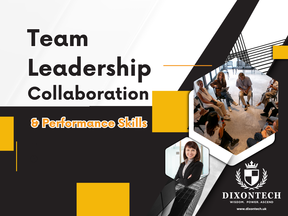 Team Leadership, Collaboration and Performance Skills